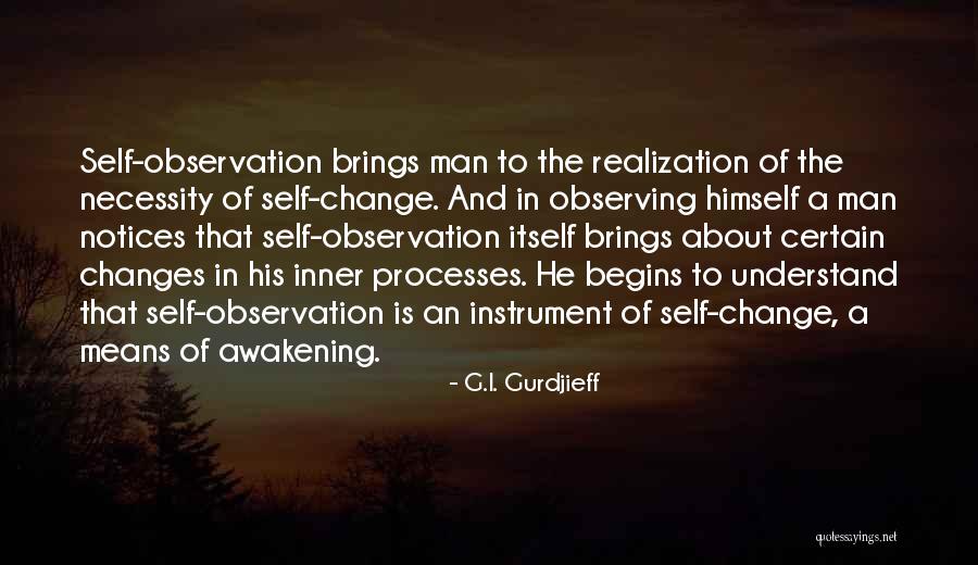 Self Awakening Quotes By G.I. Gurdjieff Self Awakening Quotes By G.I. Gurdjieff