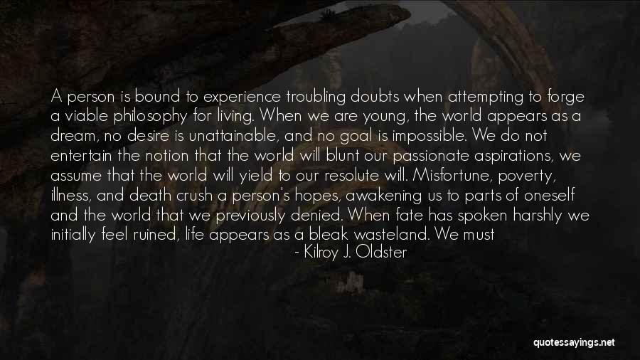 Self Awakening Quotes By Kilroy J. Oldster Self Awakening Quotes By Kilroy J. Oldster