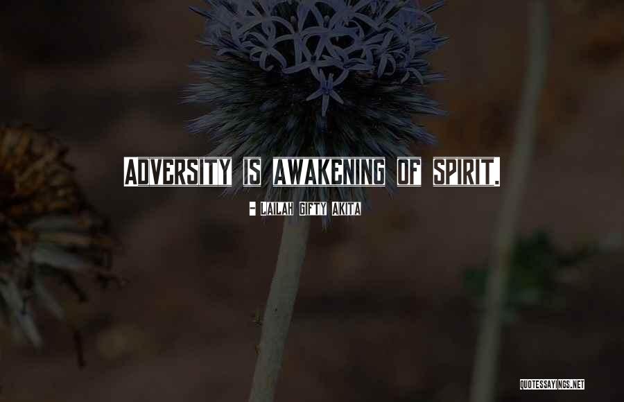 Self Awakening Quotes By Lailah Gifty Akita