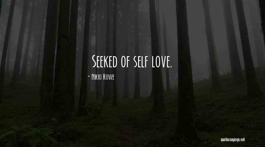 Self Awakening Quotes By Nikki Rowe Self Awakening Quotes By Nikki Rowe