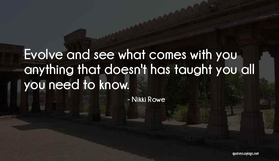 Self Awakening Quotes By Nikki Rowe Self Awakening Quotes By Nikki Rowe