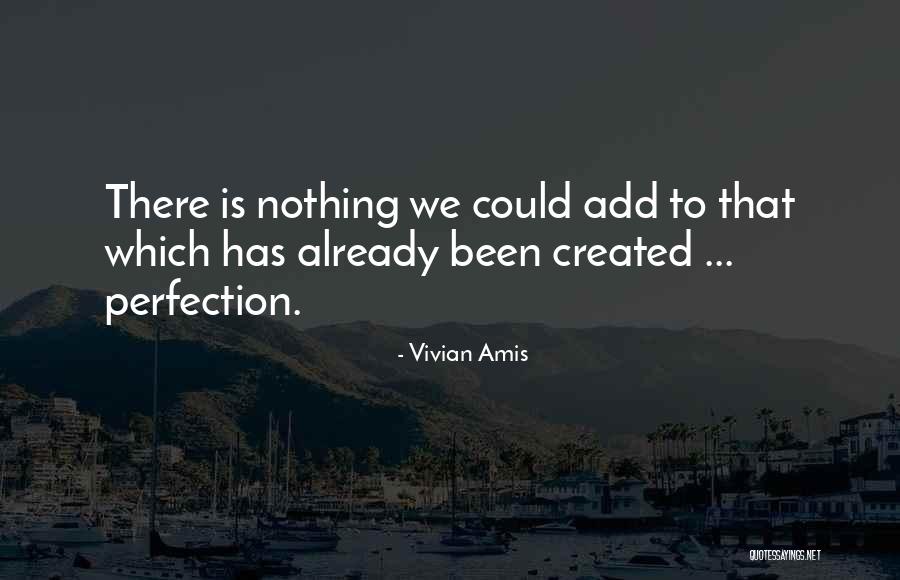 Self Awakening Quotes By Vivian Amis