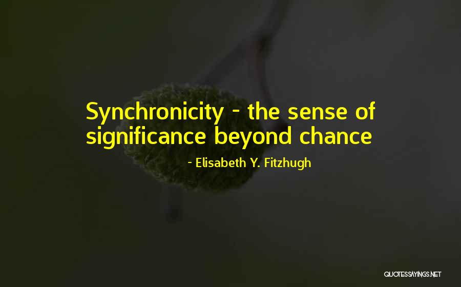 Self Awareness Psychology Quotes By Elisabeth Y. Fitzhugh Self Awareness Psychology Quotes By Elisabeth Y. Fitzhugh