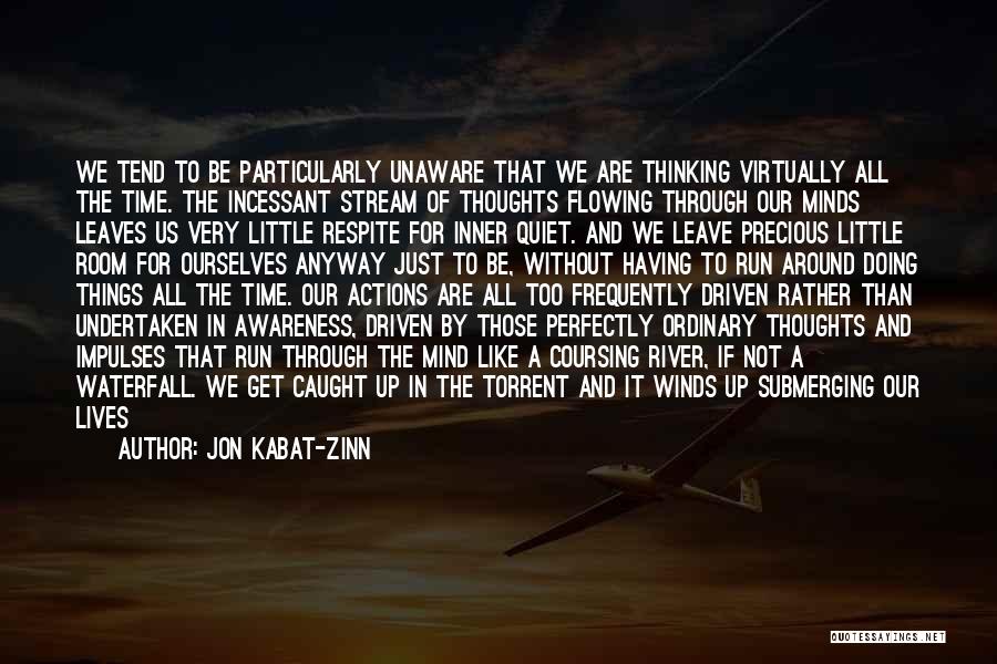 Self Awareness Psychology Quotes By Jon Kabat-Zinn