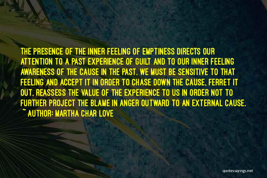 Self Awareness Psychology Quotes By Martha Char Love