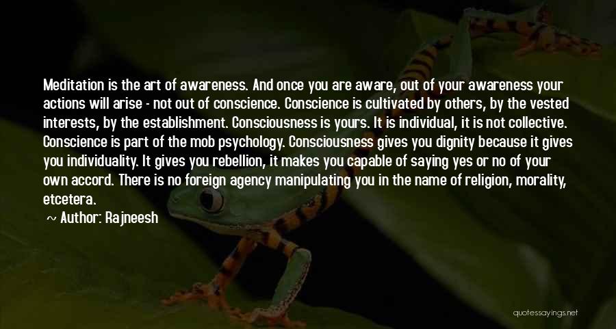 Self Awareness Psychology Quotes By Rajneesh