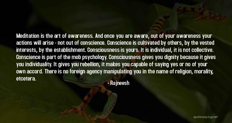 Self Awareness Psychology Quotes By Rajneesh