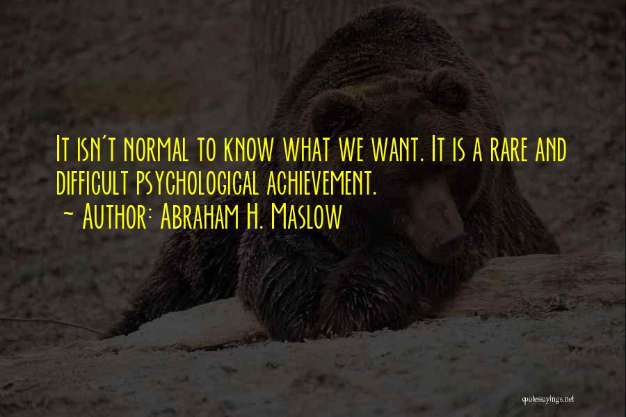 Self Awareness Quotes By Abraham H. Maslow Self Awareness Quotes By Abraham H. Maslow