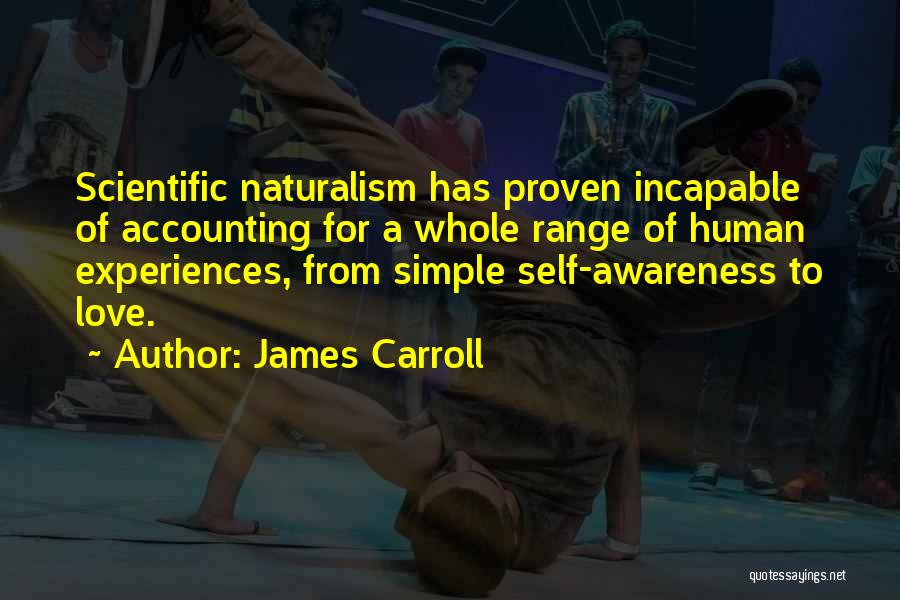 Self Awareness Quotes By James Carroll