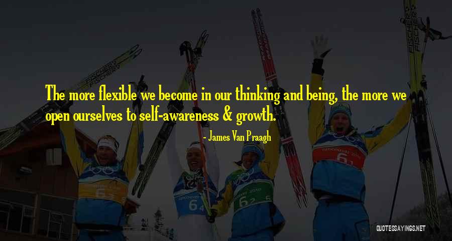 Self Awareness Quotes By James Van Praagh