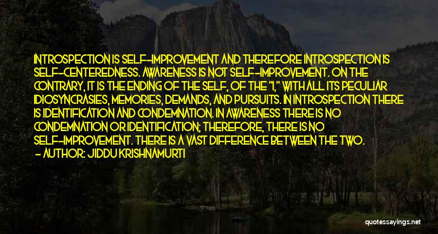 Self Awareness Quotes By Jiddu Krishnamurti Self Awareness Quotes By Jiddu Krishnamurti