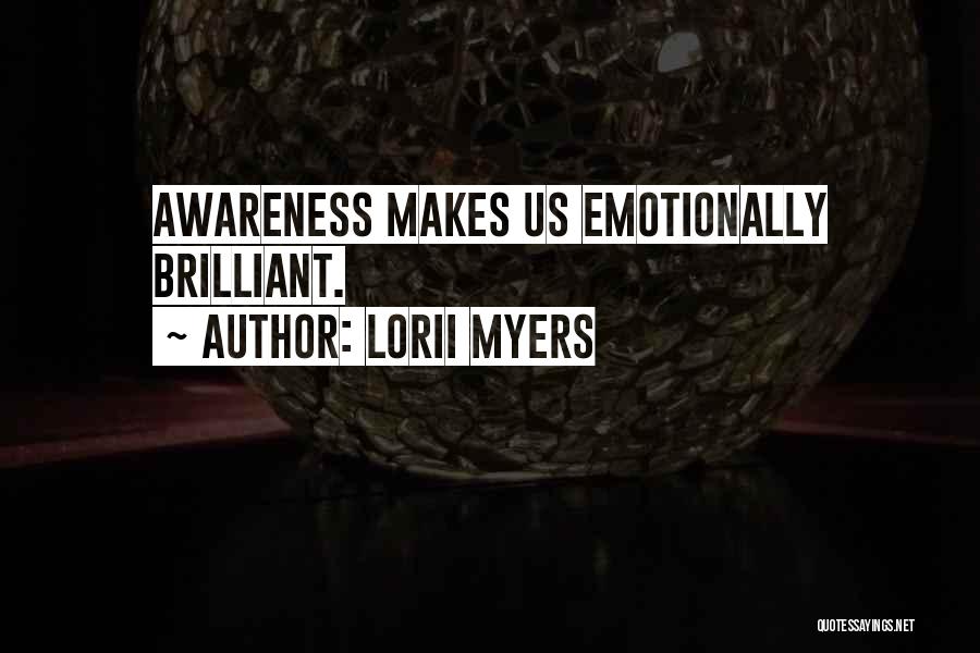 Self Awareness Quotes By Lorii Myers