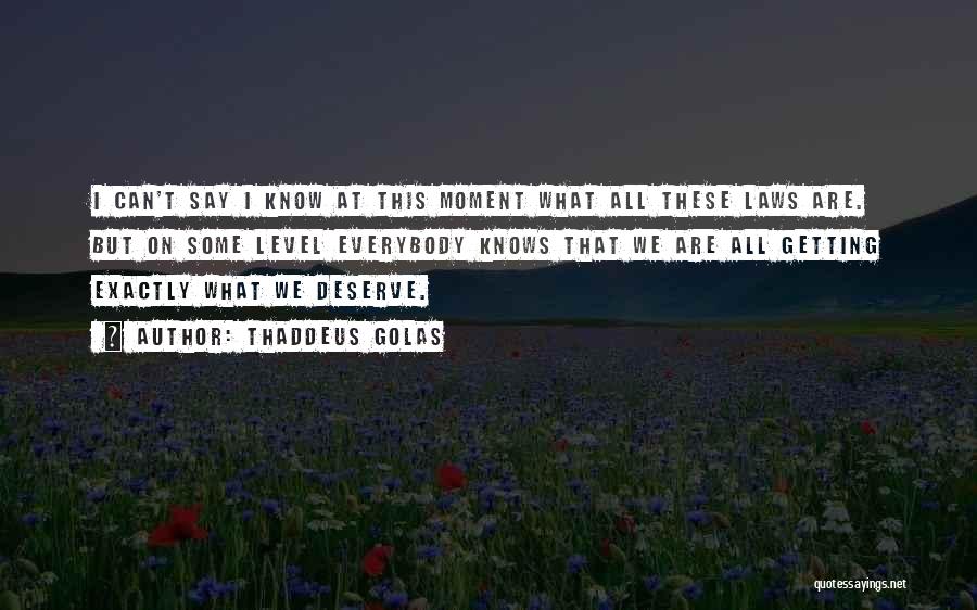 Self Awareness Quotes By Thaddeus Golas Self Awareness Quotes By Thaddeus Golas