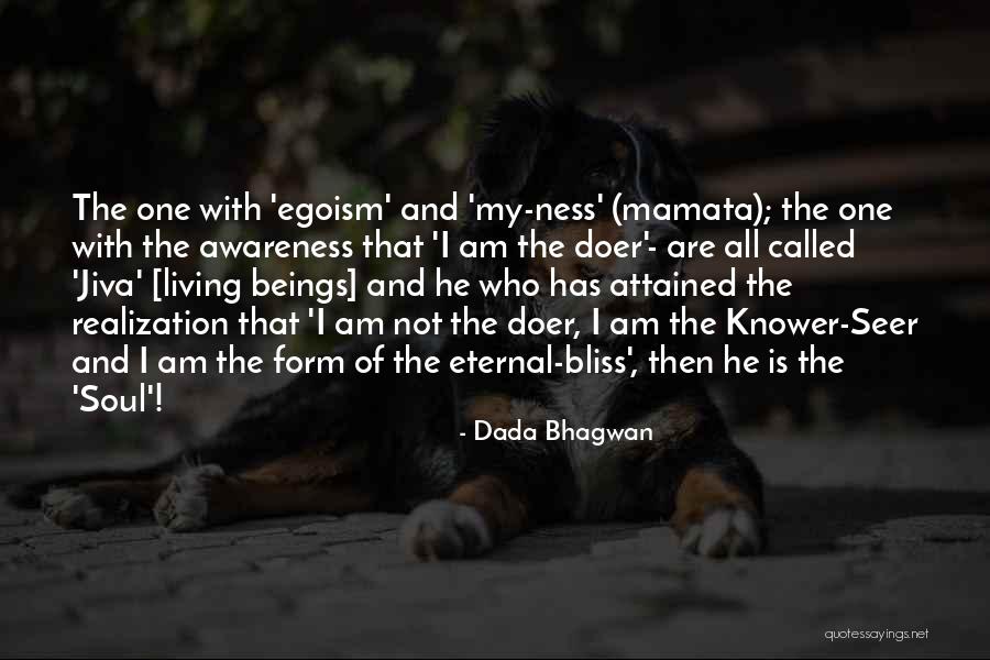 Self Awareness Soul Quotes By Dada Bhagwan Self Awareness Soul Quotes By Dada Bhagwan