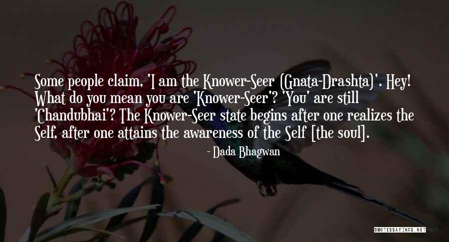 Self Awareness Soul Quotes By Dada Bhagwan Self Awareness Soul Quotes By Dada Bhagwan