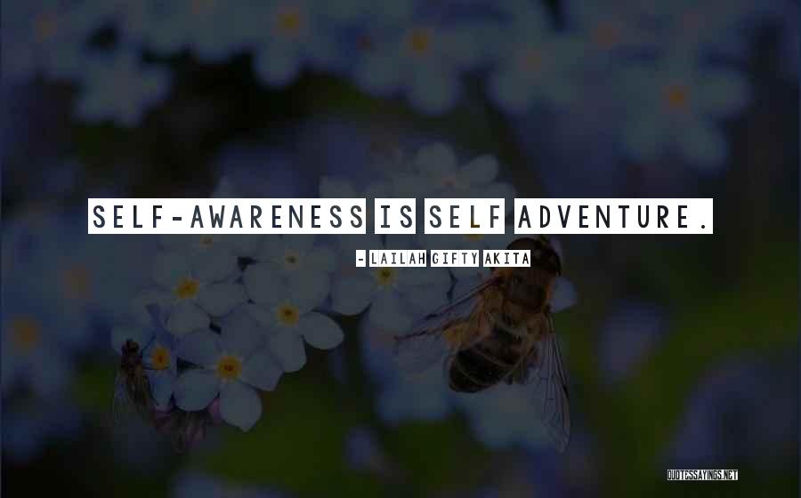 Self Awareness Soul Quotes By Lailah Gifty Akita Self Awareness Soul Quotes By Lailah Gifty Akita