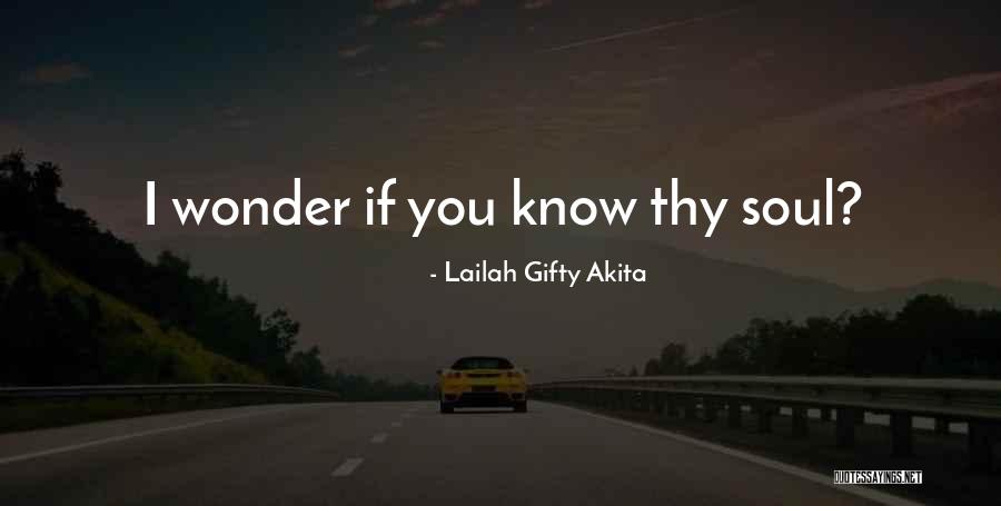 Self Awareness Soul Quotes By Lailah Gifty Akita Self Awareness Soul Quotes By Lailah Gifty Akita