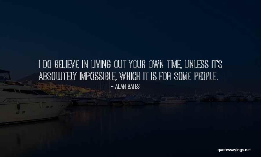 Self Awarness Quotes By Alan Bates Self Awarness Quotes By Alan Bates