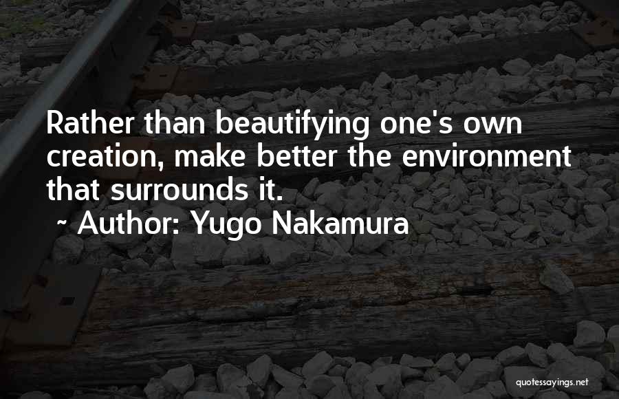 Self Beautifying Quotes By Yugo Nakamura