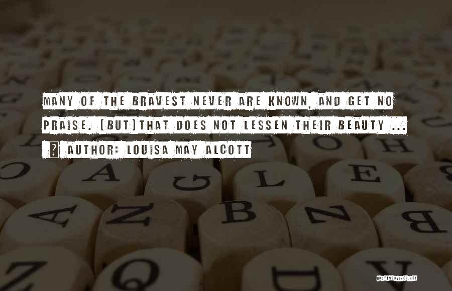 Self Beauty Praise Quotes By Louisa May Alcott