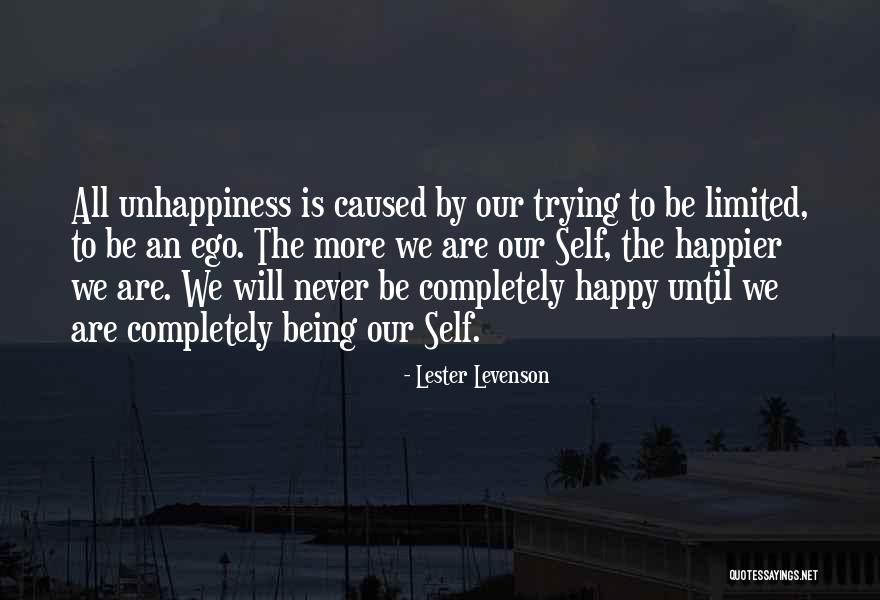 Self Being Happy Quotes By Lester Levenson Self Being Happy Quotes By Lester Levenson