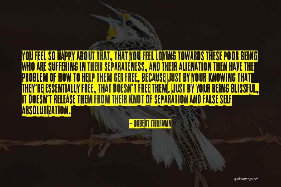Self Being Happy Quotes By Robert Thurman Self Being Happy Quotes By Robert Thurman