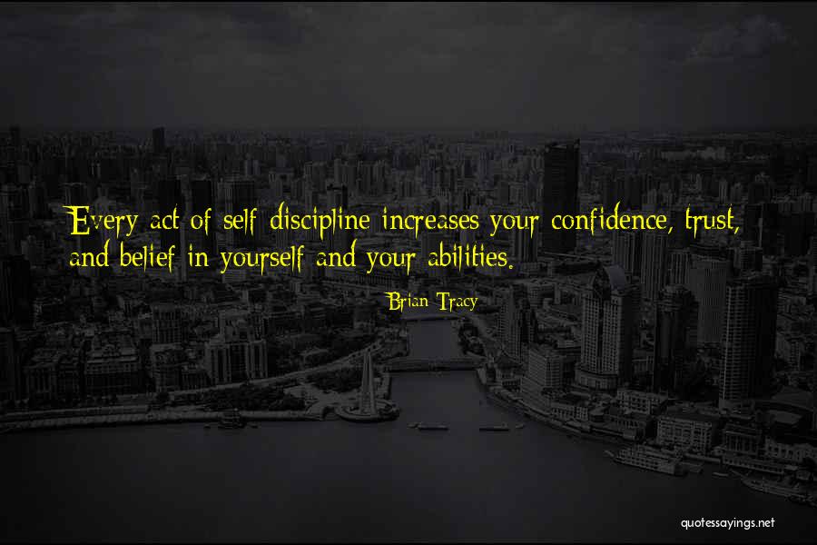 Self Belief And Confidence Quotes By Brian Tracy Self Belief And Confidence Quotes By Brian Tracy