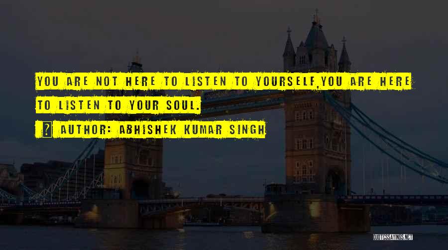 Self Belief Quotes By Abhishek Kumar Singh