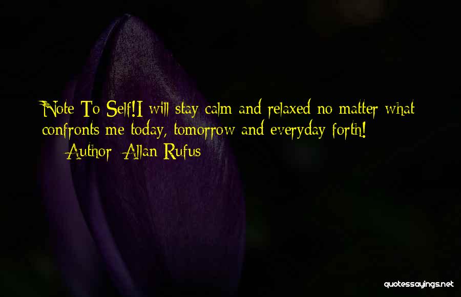 Self Belief Quotes By Allan Rufus