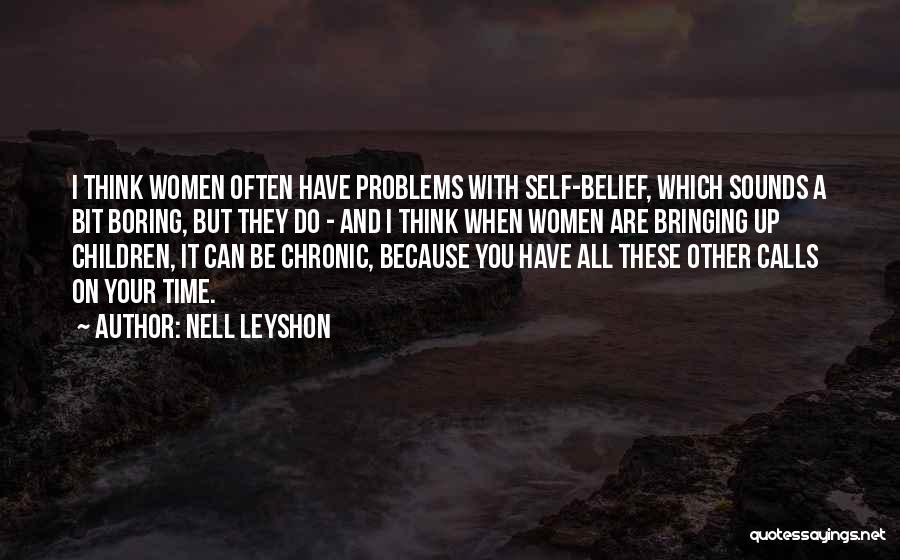 Self Belief Quotes By Nell Leyshon