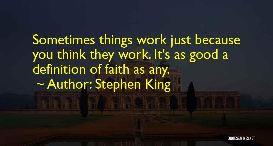 Self Belief Quotes By Stephen King