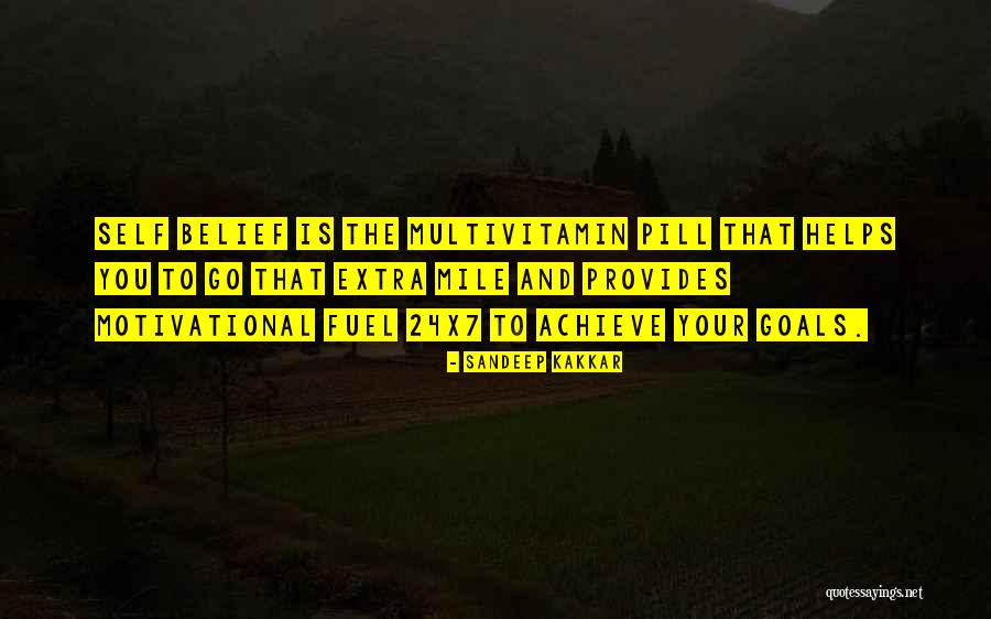 Self Belief Quotes Quotes By Sandeep Kakkar Self Belief Quotes Quotes By Sandeep Kakkar