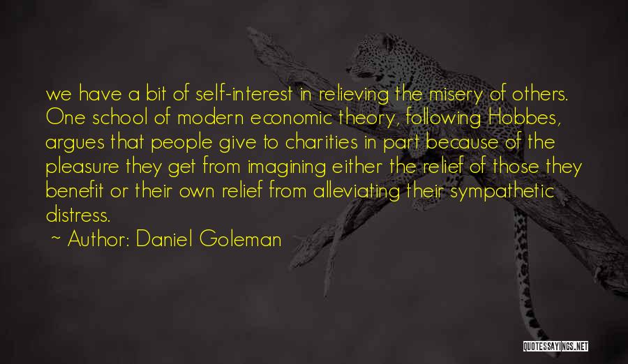 Self Benefit Quotes By Daniel Goleman