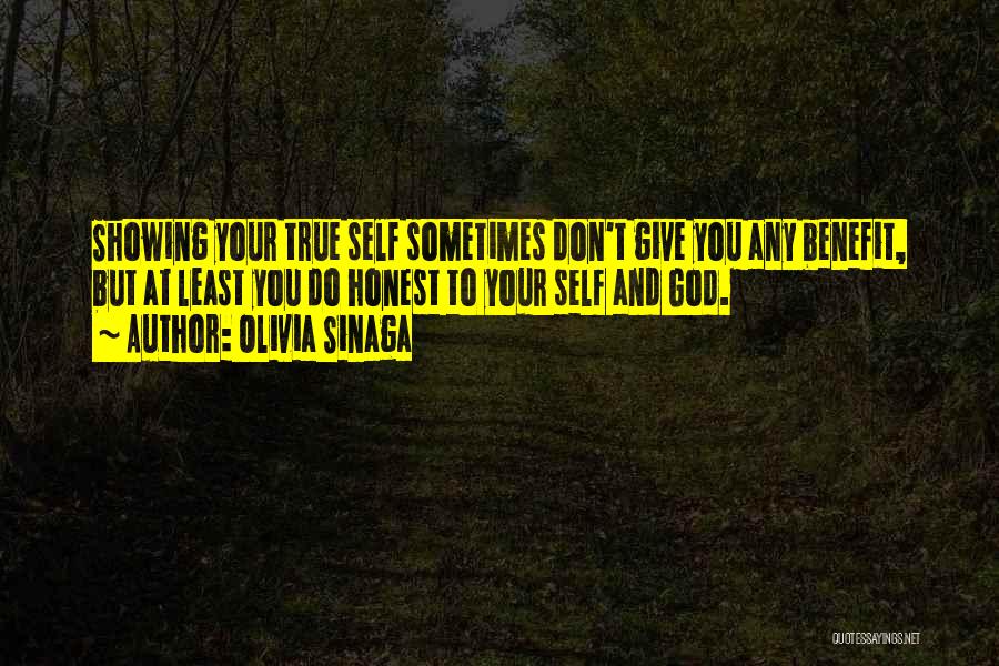 Self Benefit Quotes By Olivia Sinaga