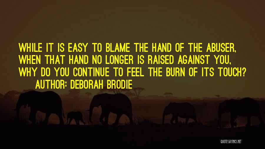 Self Blame Quotes By Deborah Brodie