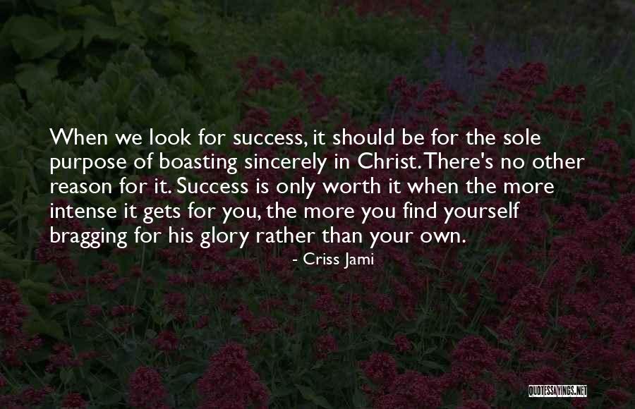 Self Boast Quotes By Criss Jami Self Boast Quotes By Criss Jami