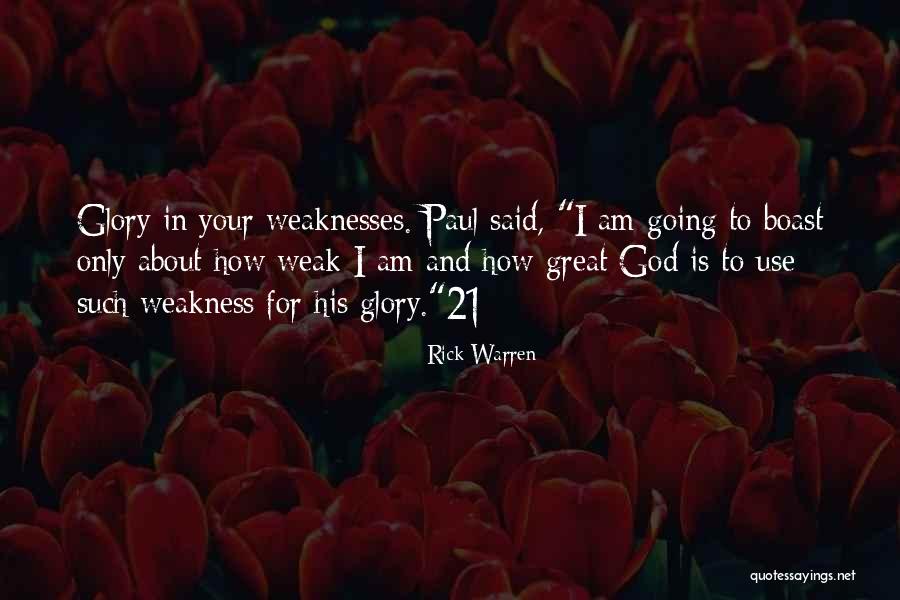 Self Boast Quotes By Rick Warren Self Boast Quotes By Rick Warren