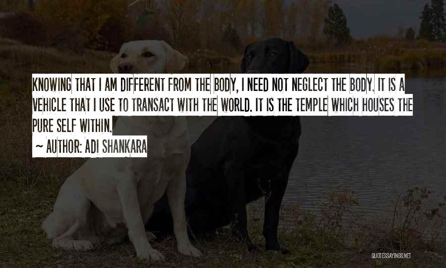 Self Body Quotes By Adi Shankara