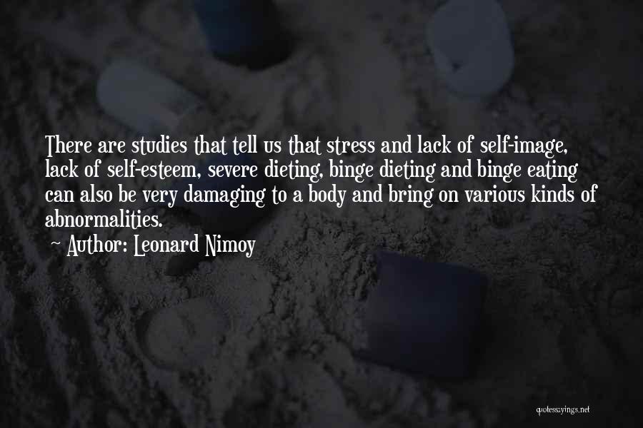 Self Body Quotes By Leonard Nimoy