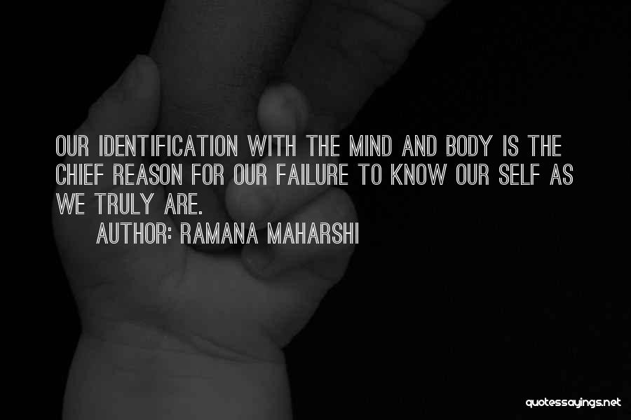 Self Body Quotes By Ramana Maharshi