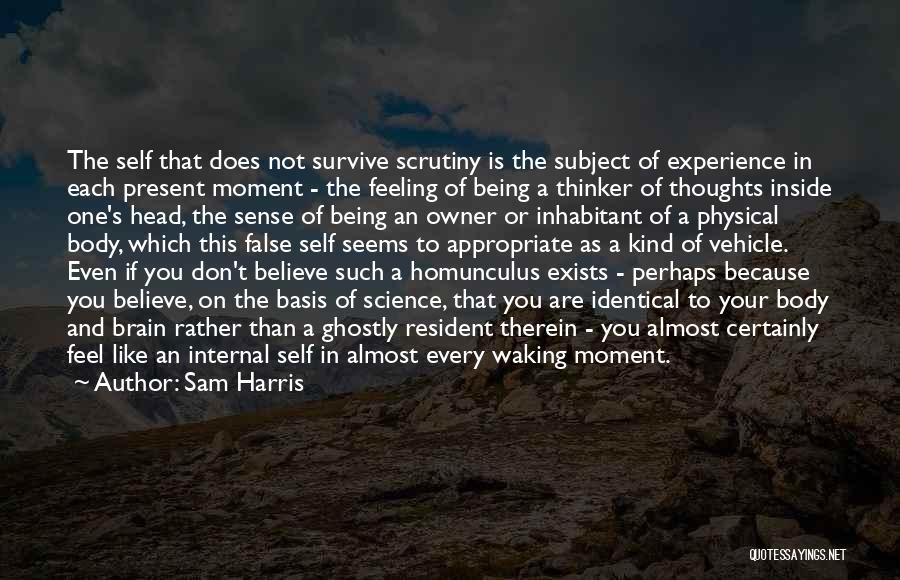 Self Body Quotes By Sam Harris