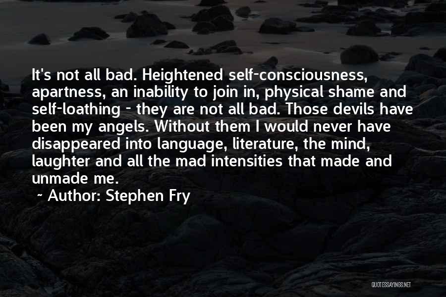 Self Body Quotes By Stephen Fry