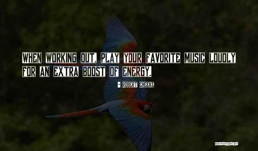 Self Boost Quotes By Robert Cheeke Self Boost Quotes By Robert Cheeke