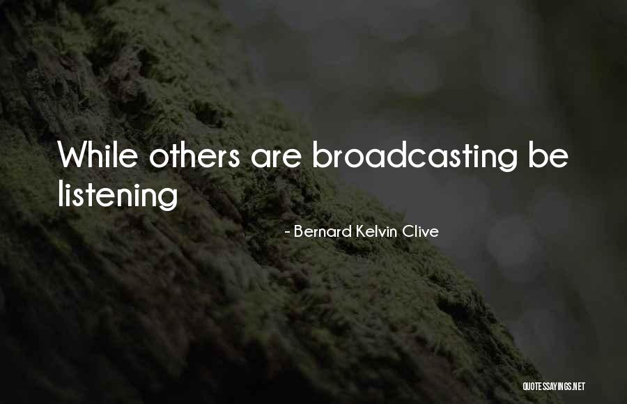 Self Branding Quotes By Bernard Kelvin Clive Self Branding Quotes By Bernard Kelvin Clive