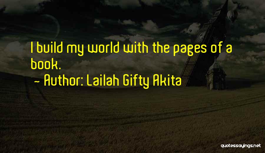 Self Build Quotes By Lailah Gifty Akita