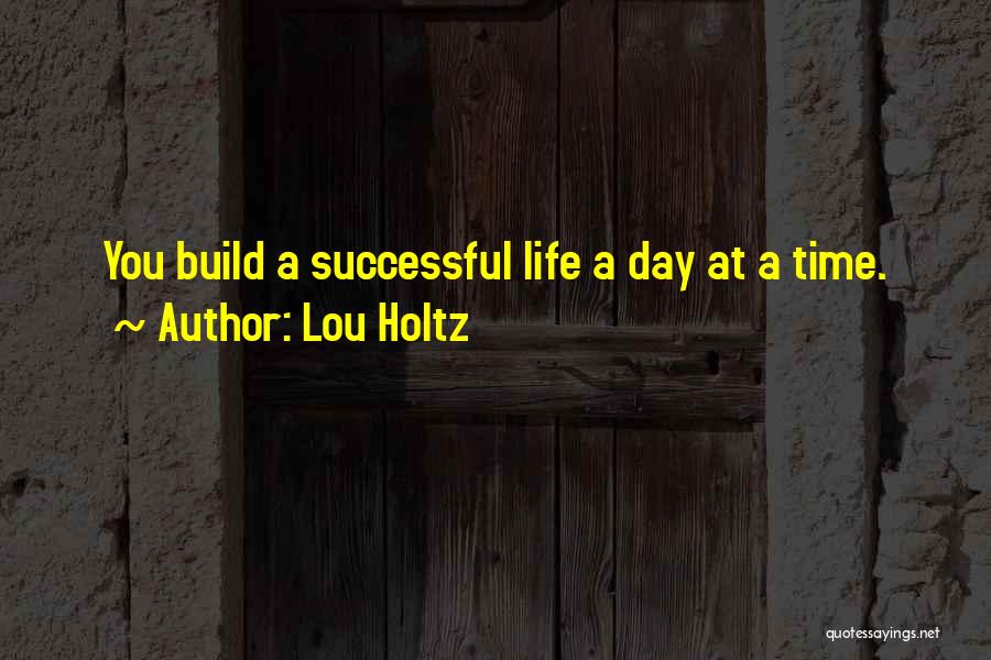 Self Build Quotes By Lou Holtz