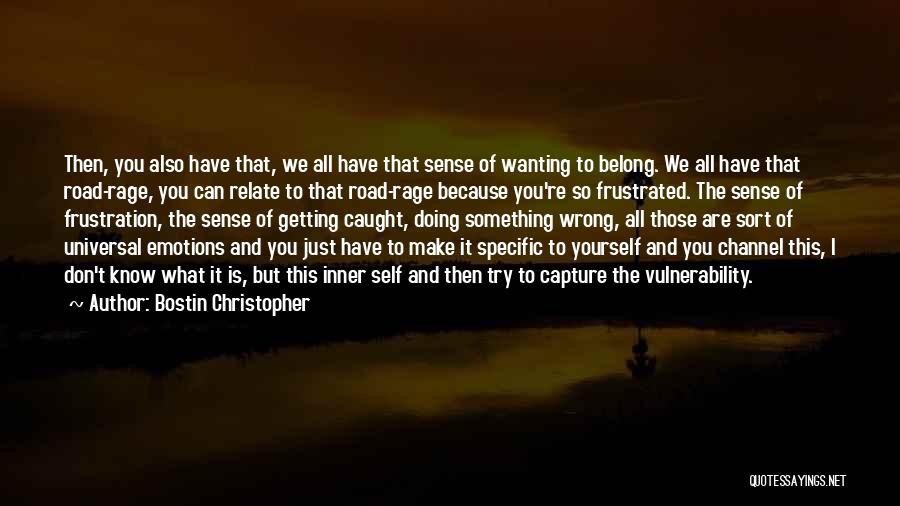 Self Capture Quotes By Bostin Christopher