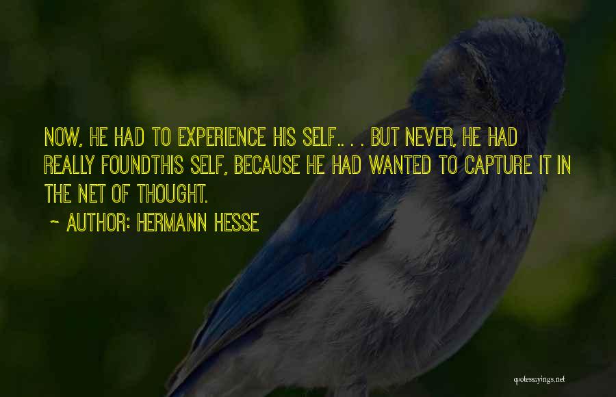 Self Capture Quotes By Hermann Hesse