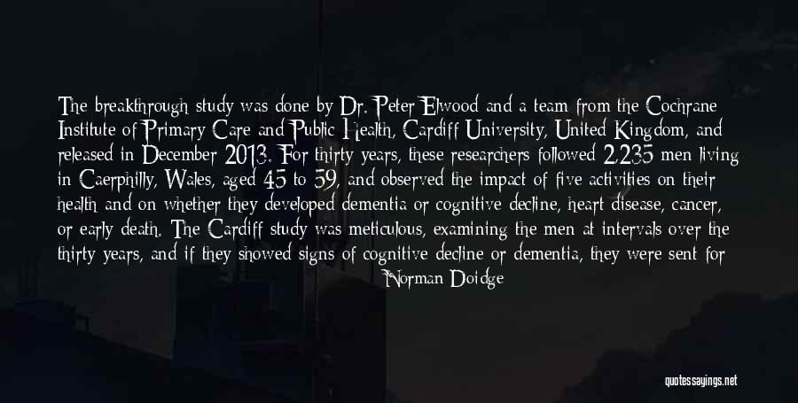Self Care And Mental Health Quotes By Norman Doidge Self Care And Mental Health Quotes By Norman Doidge