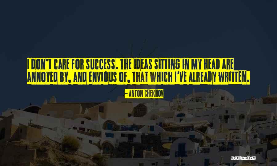 Self Care And Success Quotes By Anton Chekhov Self Care And Success Quotes By Anton Chekhov
